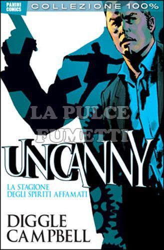 100% PANINI COMICS - UNCANNY # 1: LA STAGIONE DEGLI SPIRITI AFFAMATI